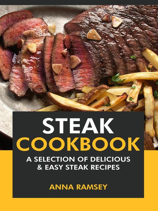 Title details for Steak Cookbook by Anna Ramsey - Available